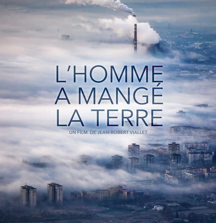Arte L Homme A Mangé La Terre L’HOMME A MANGÉ LA TERRE / AU NOM DU PROGRÈS / BREAKPOINT – Cinéphage
